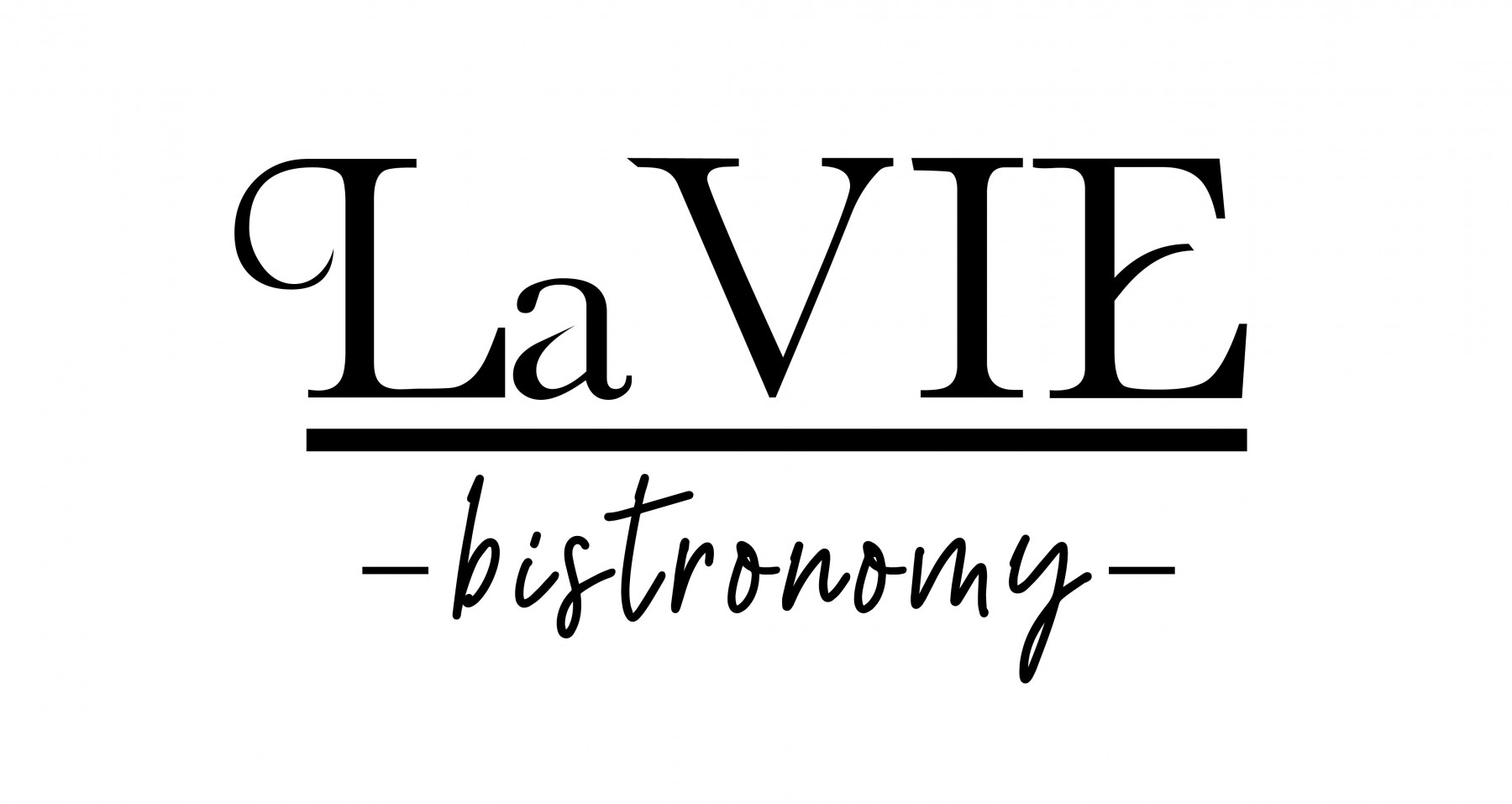 La VIE Bistronomy